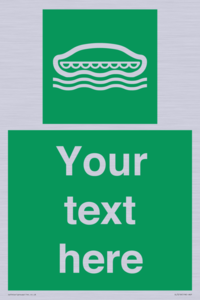 Custom sign safe condition Lifeboat